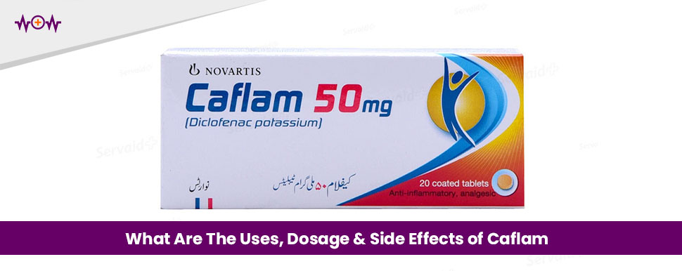 What Are The Uses, Dosage & Side Effects of Caflam?