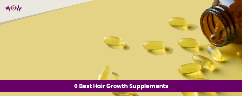 6 Best Hair Growth Supplements - WoW Health Pakistan