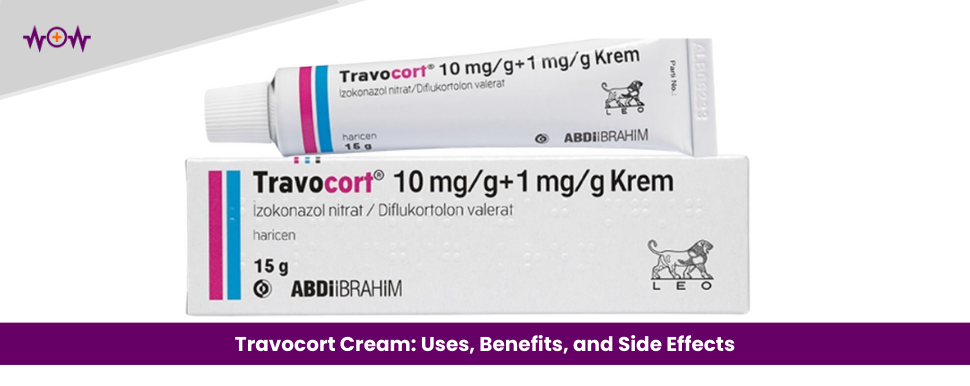 Travocort Cream: Uses, Benefits, and Side Effects
